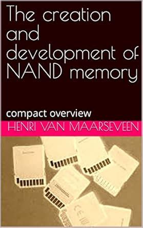 The creation and development of NAND memory: compact overview eBook ...