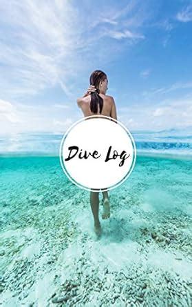Amazon.in: Buy Dive Log: Scuba Taucher-Logbuch Book Online at Low ...