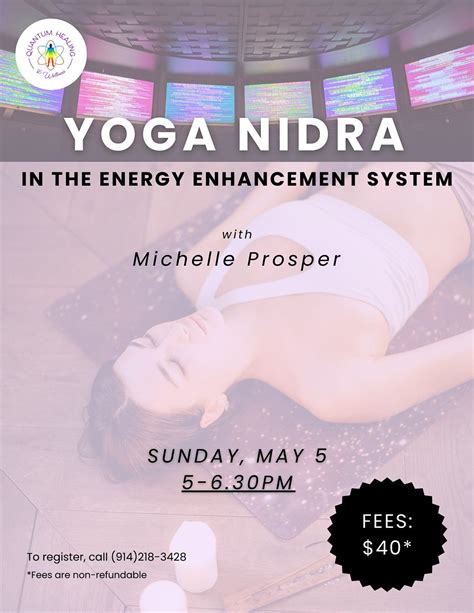 Yoga Nidra in the Energy Enhancement System with Michelle Prosper ...