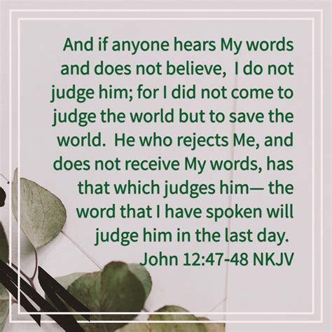 John 12:47-48 - The Words of Jesus
