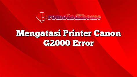 Image result for Canon G2000 Problem