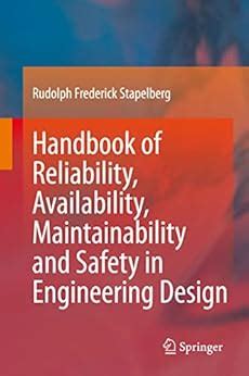 Handbook of Reliability, Availability, Maintainability and Safety in ...