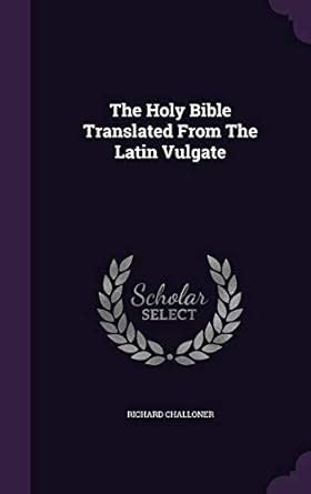 Buy The Holy Bible Translated From The Latin Vulgate Book Online at Low ...