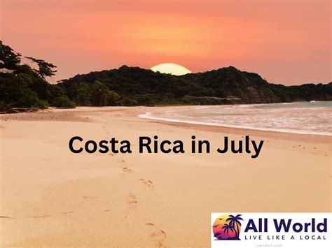 Costa Rica Weather In July
