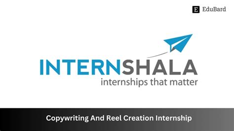 Internshala | Copywriting And Reel Creation Internship, Apply by 28th ...