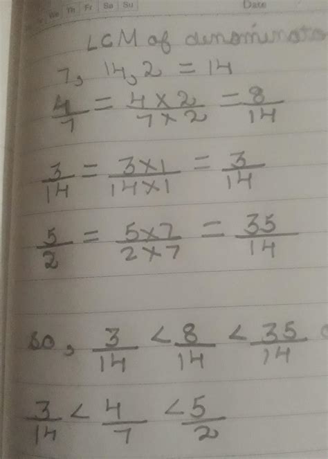 arrange the following fraction in ascending order 4/7,3/14,5/2 - Brainly.in