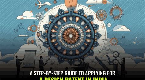 “A Step-by-Step Guide to Applying for a Design Patent in India” - Blog ...