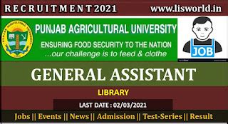 Recruitment for General Assistant (Library) at Punjab Agricultural ...