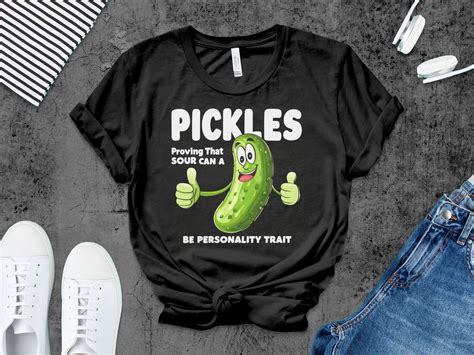 Funny Pickles T-shirt, Sour Pickles Personality Trait Tee, Cute Pickle ...