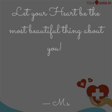 Let your Heart be the mos... | Quotes & Writings by Manvi sah | YourQuote