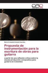 Propuesta de instrumentacion para la escritura de obras para guitarra ...