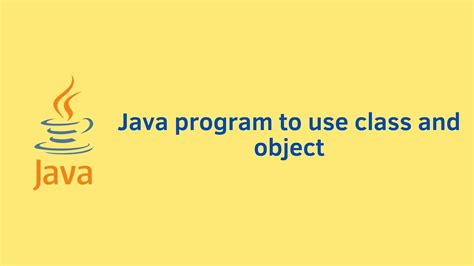 Image result for Class and Object Program in Java