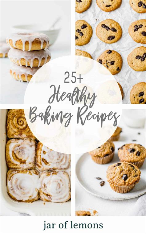 25+ Healthy Baking Recipes - Jar Of Lemons