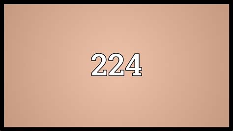 224 Meaning