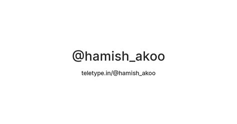 @hamish_akoo — Teletype