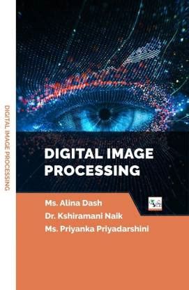 Digital Image Processing: Buy Digital Image Processing by Ms. ALINA ...