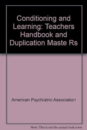 Conditioning and Learning: Teachers Handbook and Duplication Maste Rs ...