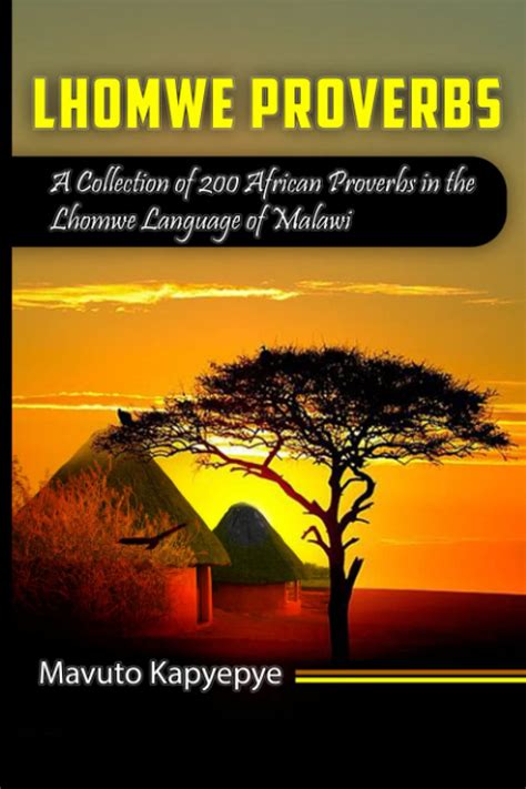 Buy Lhomwe Proverbs: A collection of 200 African proverbs in the Lhomwe ...