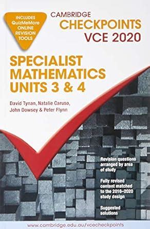 Cambridge Checkpoints VCE Specialist Mathematics Units 3&4 2020 : Tynan ...