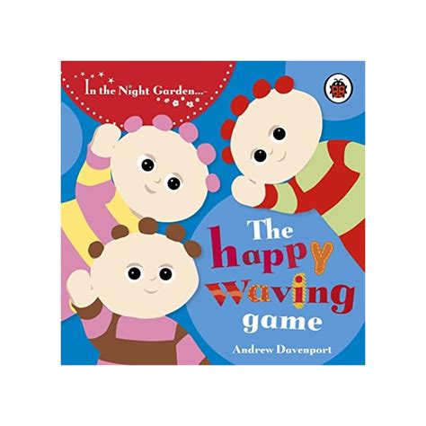 Buy In the Night Garden: The Happy Waving Game Online at desertcart INDIA