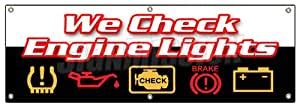 Signmission 72 We Check Engine Lights Banner Sign Repair Automotive ...