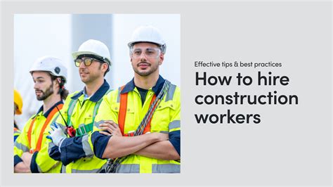 How To Hire Construction Workers