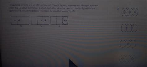 question consists of a set of three figures xy&z showing a sequence of ...