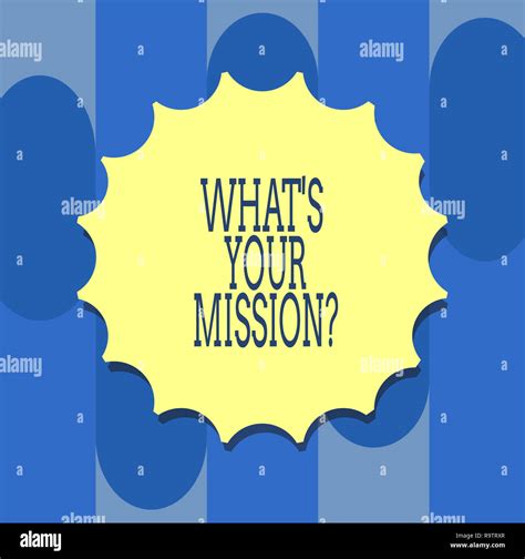 Handwriting text writing What S Is Your Missionquestion. Concept ...