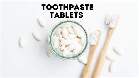 Toothpaste Tablets: Are They Effective And Safe? - Power Tooth Paste