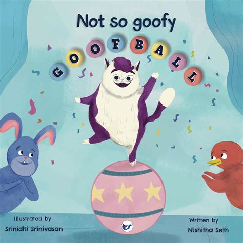 Buy Not So Goofy Goofball: Kind kids for a kinder world Book Online at ...