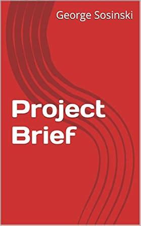 Project Brief (Project management Templates Book 2) eBook : Sosinski ...
