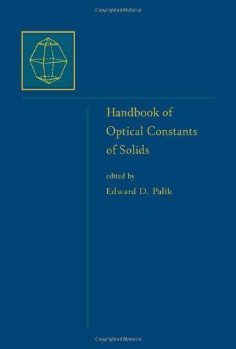 Handbook of Optical Constants of Solids: v. 1-5 : Palik, Edward D ...