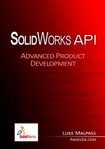 [PDF] SolidWorks API Series 1: Advanced Product Development Pdf ...