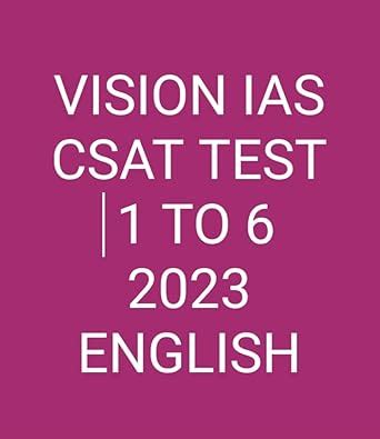 Buy Vision Ias Csat Test 1 to 6 2023 English printout Book Online at ...