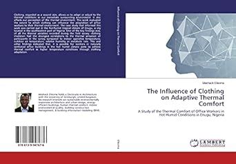 The Influence of Clothing on Adaptive Thermal Comfort : Meshack Efeoma ...