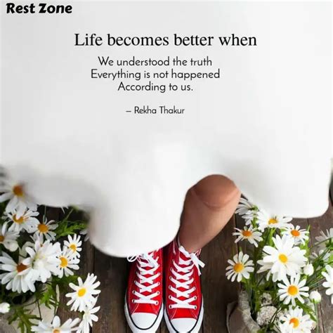 We understood the truth E... | Quotes & Writings by Rekha Thakur ...