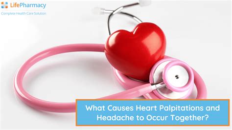 What Causes Heart Palpitations and Headache to Occur Together?