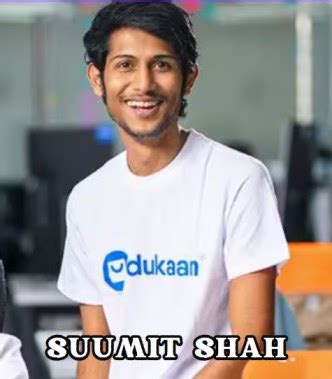 Biography of Suumit Shah: Founder of Dukaan App - Indian Entrepreneur