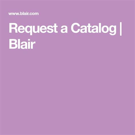 Request a Catalog | Blair | Blair, Catalog, Request