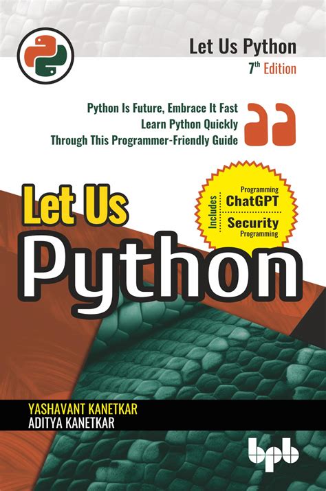 Buy Let Us Python: Python Is Future, Embrace It Fast Learn Python ...