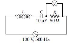 If in the circuit shown, voltmeter reads 100 V then L is