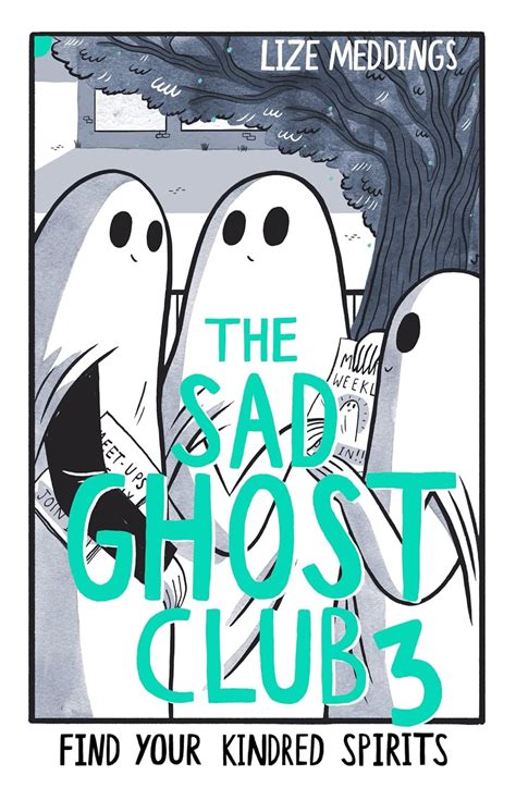 The Sad Ghost Club Volume 3: Find Your Kindred Spirits eBook : Meddings ...