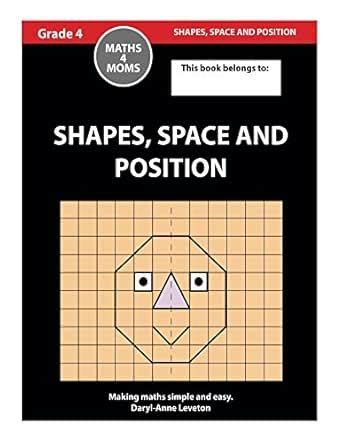 Shapes, Space and Position (Maths for Moms Book 1) eBook : Leveton ...