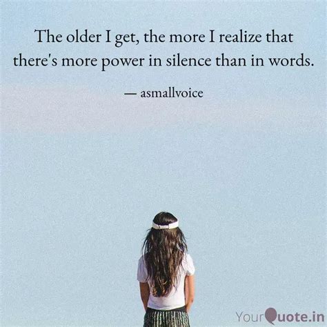 The older I get, the more... | Quotes & Writings by Taineihat Gangte ...