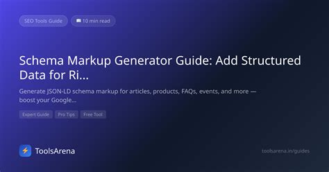 Schema Markup Generator: Structured Data Guide (2026) | ToolsArena ...