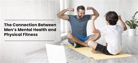 Connection Between Men’s Mental Health & Physical Fitness | Healthyr U