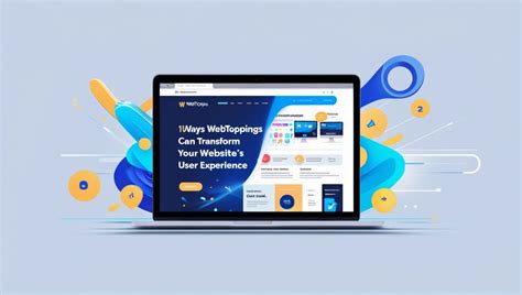 10 Ways Webtoppings Can Transform Your Website's User Experience - Tech Scope World Get Use Full ...