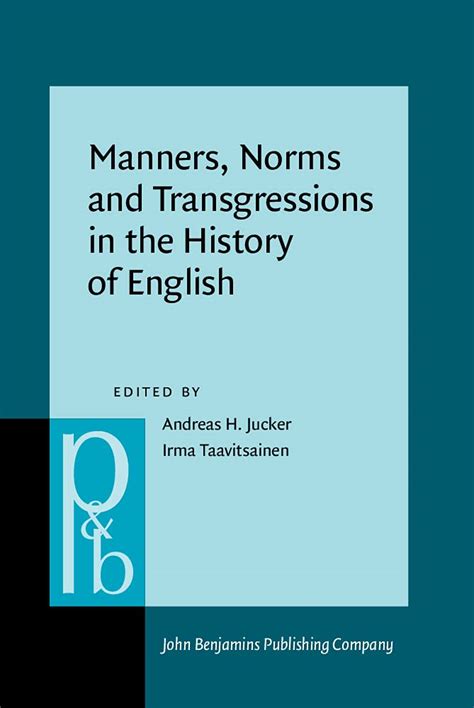 Buy Manners, Norms and Transgressions in the History of English ...