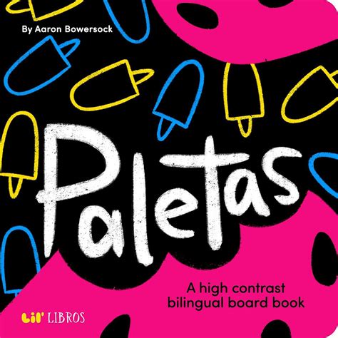 Paletas: A High Contrast Board Book (Bilingual: English/Spanish) | Book ...