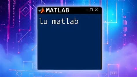 Rezultat imagine pentru LU Decomposition Matlab Code